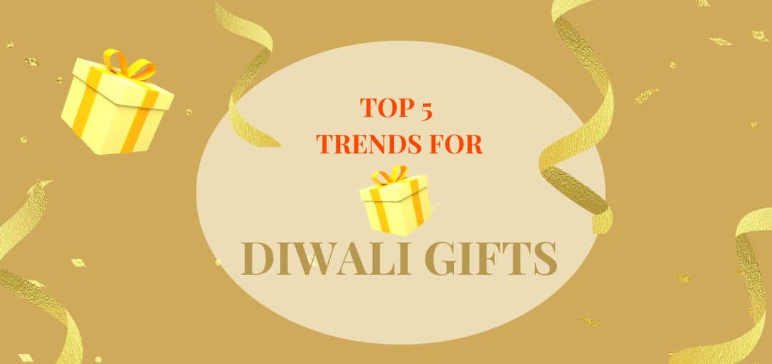 Top 5 Trends for Diwali Gifting for Employees
